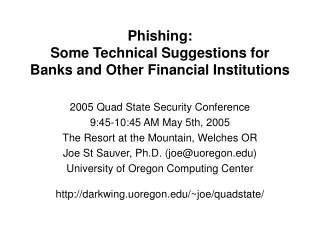 Phishing:  Some Technical Suggestions for Banks and Other Financial Institutions