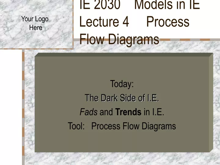 ie 2030 models in ie lecture 4 process flow diagrams