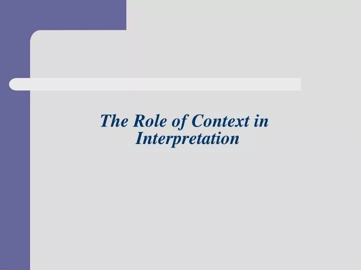 the role of context in interpretation