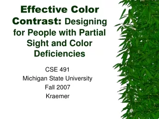 Effective Color Contrast:  Designing for People with Partial Sight and Color Deficiencies