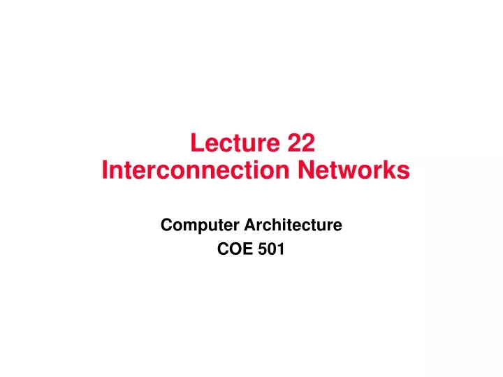 lecture 22 interconnection networks