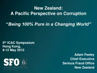 New Zealand:  A Pacific Perspective on Corruption “ Being 100% Pure in a Changing World”
