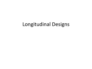 Longitudinal Designs