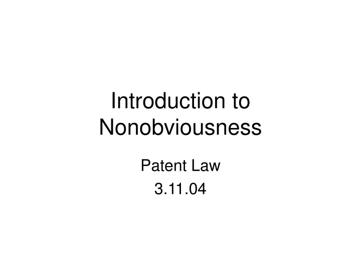 introduction to nonobviousness
