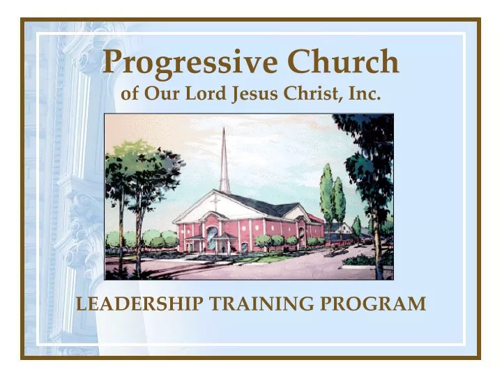 progressive church of our lord jesus christ inc leadership training program