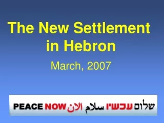 The New Settlement  in Hebron March, 2007