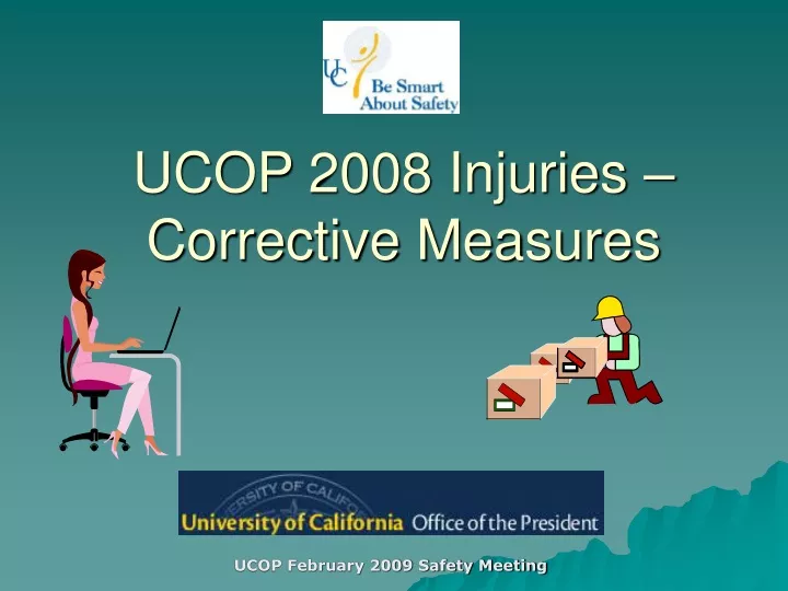 ucop 2008 injuries corrective measures