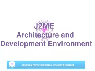J2ME  Architecture and  Development Environment