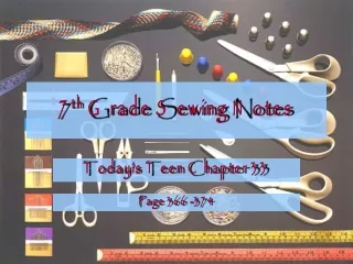 7 th  Grade Sewing Notes