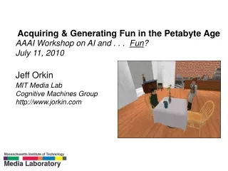 Acquiring &amp; Generating Fun in the Petabyte Age