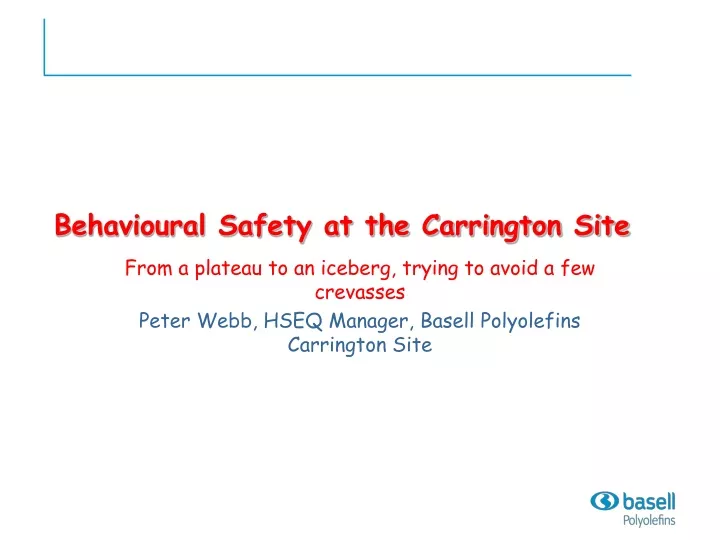 behavioural safety at the carrington site