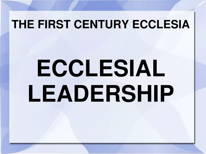 ecclesial leadership