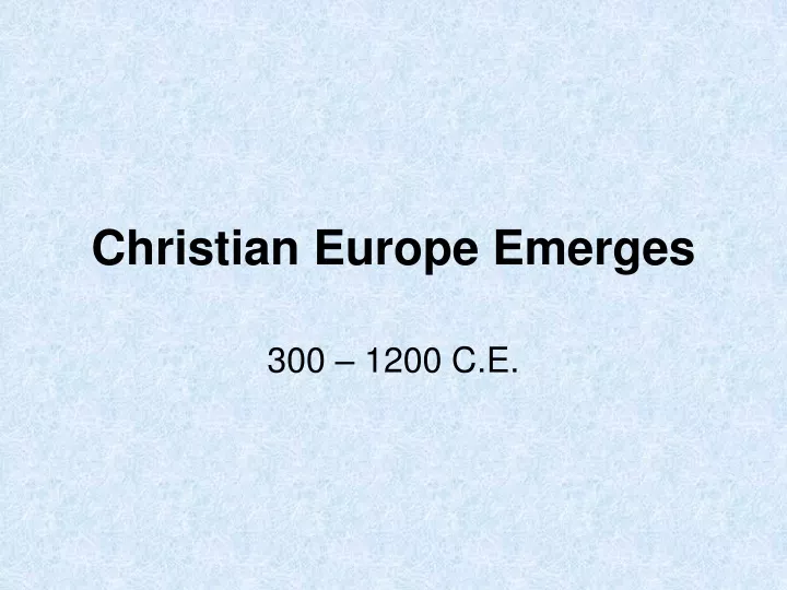 christian europe emerges
