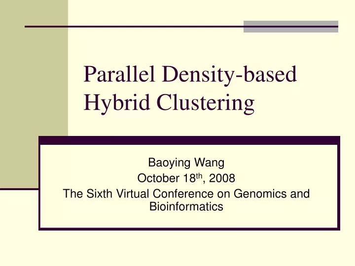 parallel density based hybrid clustering
