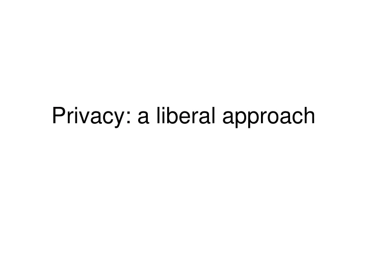 privacy a liberal approach