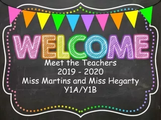 Meet the Teachers 2019 - 2020 Miss Martins and Miss Hegarty Y1A/Y1B