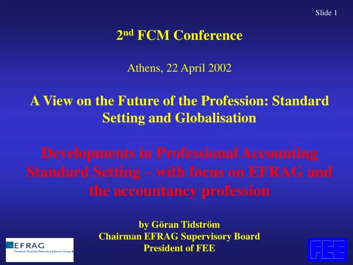 2 nd fcm conference athens 22 april 2002 a view