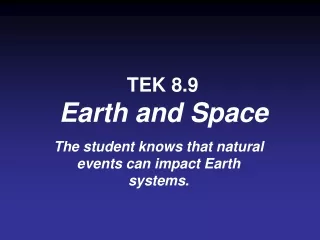 TEK 8.9  Earth and Space