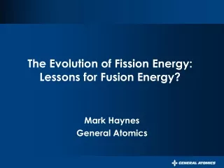 The Evolution of Fission Energy: Lessons for Fusion Energy?