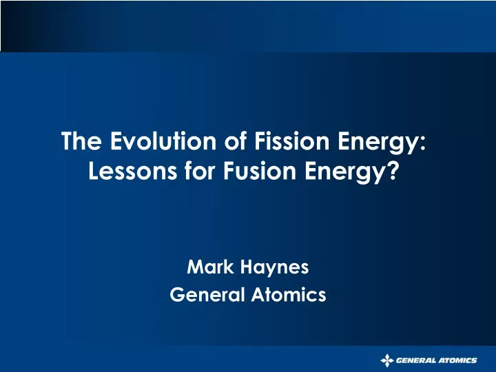 the evolution of fission energy lessons for fusion energy