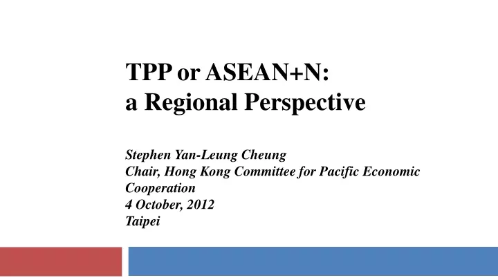 tpp or asean n a regional perspective stephen