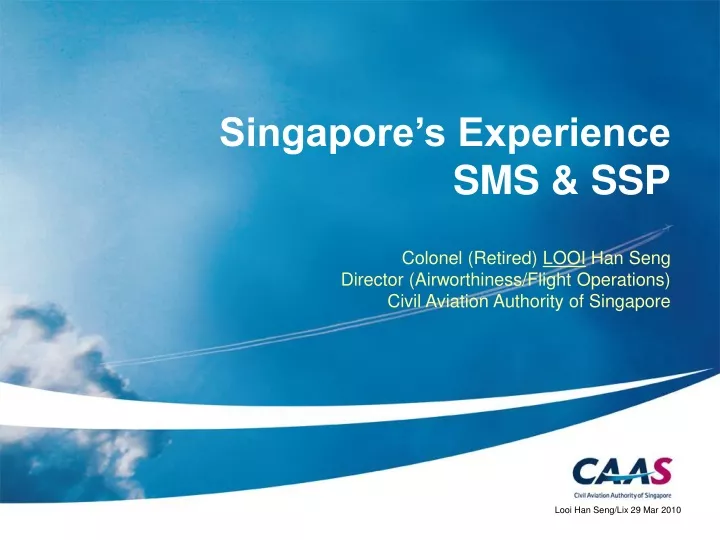 singapore s experience sms ssp colonel retired