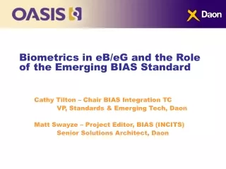 Biometrics in eB/eG and the Role of the Emerging BIAS Standard