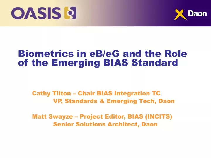 biometrics in eb eg and the role of the emerging bias standard