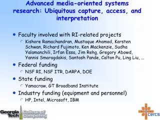Advanced media-oriented systems research: Ubiquitous capture, access, and interpretation