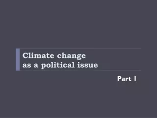 Climate change  as a political issue