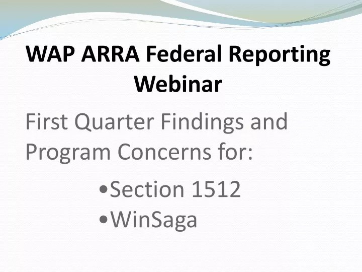 wap arra federal reporting webinar first quarter