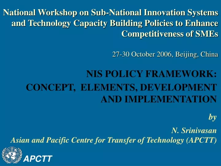 by n srinivasan asian and pacific centre for transfer of technology apctt