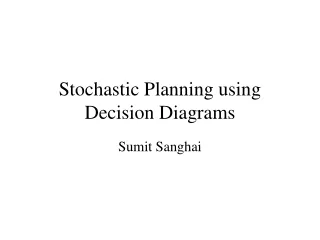 Stochastic Planning using Decision Diagrams