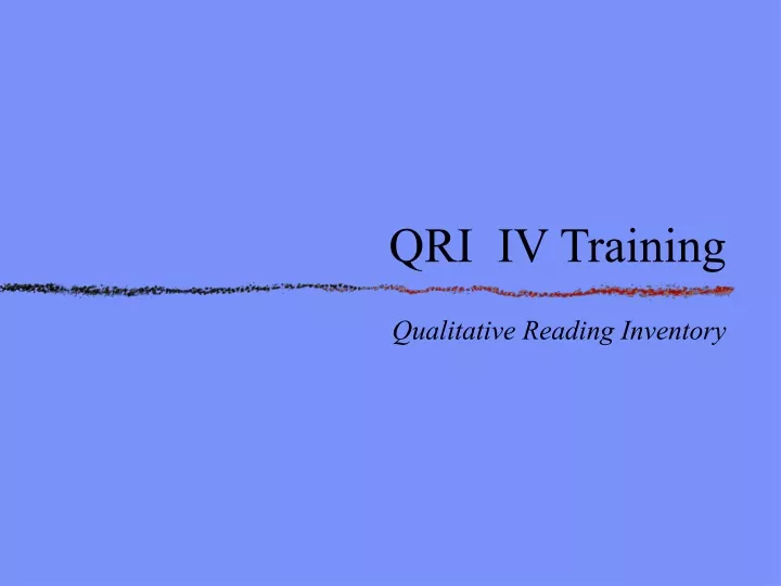 qri iv training