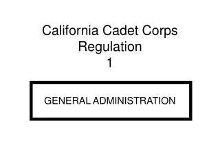 California Cadet Corps  Regulation 1