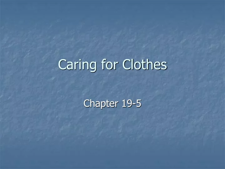 caring for clothes