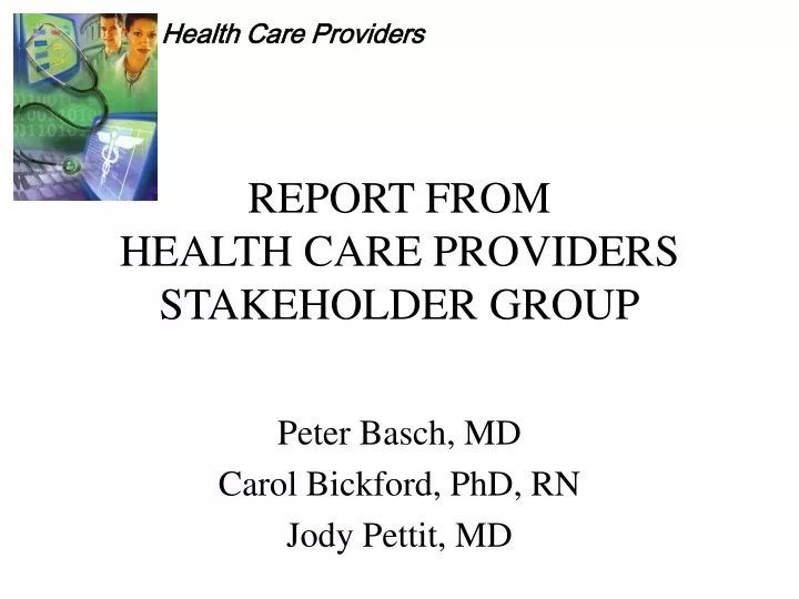 report from health care providers stakeholder group