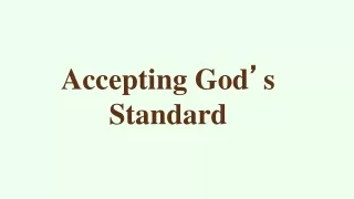 Accepting God ’ s Standard