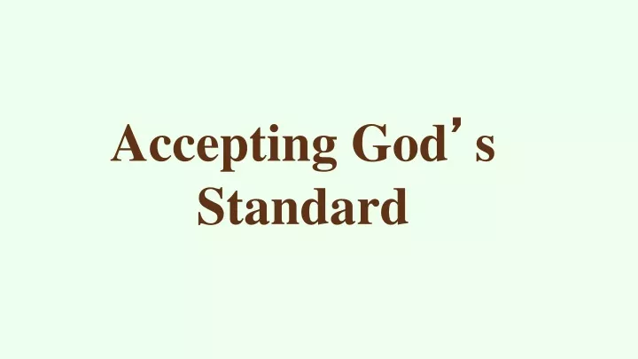 accepting god s standard