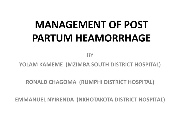 management of post partum heamorrhage