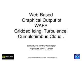 Web-Based  Graphical Output of  WAFS  Gridded Icing, Turbulence, Cumulonimbus Cloud .