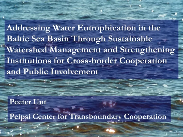 addressing water eutrophication i n t he baltic