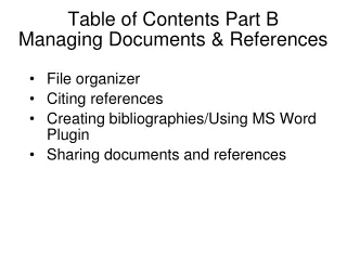 Table of Contents Part  B Managing Documents &amp; References