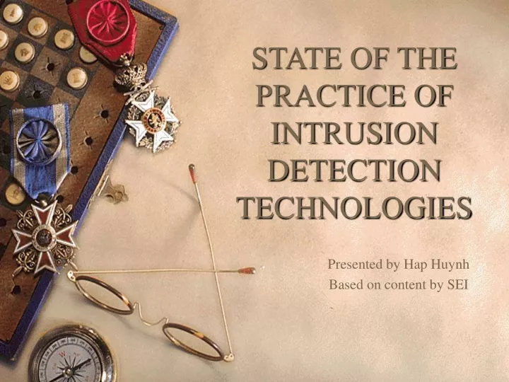 state of the practice of intrusion detection technologies