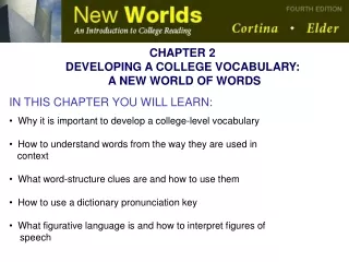 IN THIS CHAPTER YOU WILL LEARN:   Why it is important to develop a college-level vocabulary