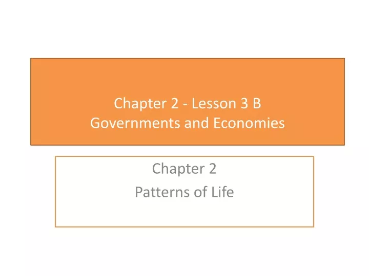 chapter 2 lesson 3 b governments and economies
