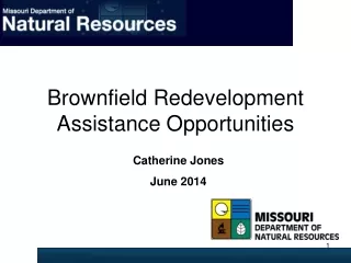 Brownfield Redevelopment  Assistance Opportunities