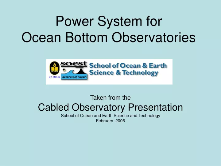 power system for ocean bottom observatories