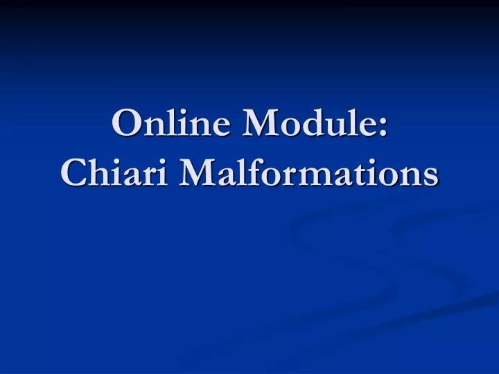 online module chiari malformations