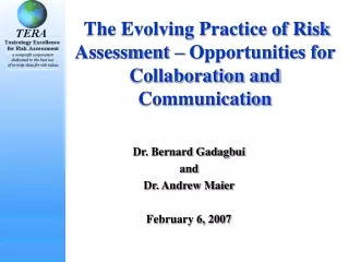The Evolving Practice of Risk Assessment – Opportunities for Collaboration and Communication